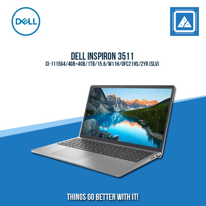 DELL INSPIRON 3511 I3-1115G4/8G/512GB/15.6/WIN11H/OFC21HS | BEST FOR STUDENTS LAPTOP DELL INSPIRON 3511 I3-1115G4/8G/512GB/15.6/WIN11H/OFC21HS | BEST FOR STUDENTS LAPTOP